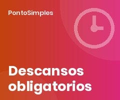 Descanso diario de 12 horas, pausa de 15 minutos y descanso semanal de día y medio