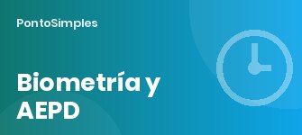 Fichaje por huella o reconocimiento facial: la Guía de la AEPD de 2023 y las alternativas
