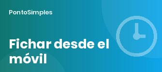 Fichar desde el móvil: validez legal, geolocalización y requisitos de la AEPD