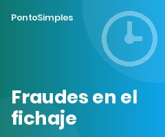 Fraudes en el fichaje: tipos más comunes y cómo evitarlos