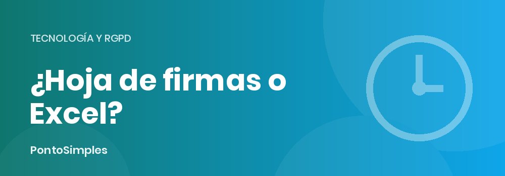Hoja de firmas y Excel frente a un registro de jornada digital